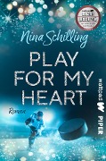 Play for my Heart - Nina Schilling