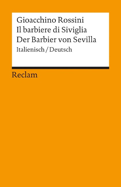 Der Barbier von Sevilla / Il barbiere di Siviglia - Gioacchino Rossini