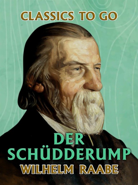 Der Schüdderump - Wilhelm Raabe
