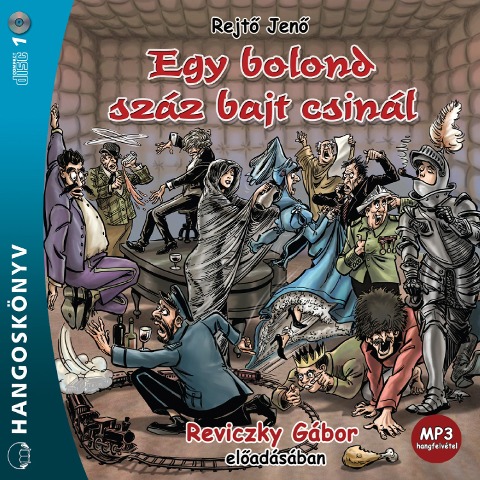 Egy bolond száz bajt csinál - Rejt¿ Jen¿