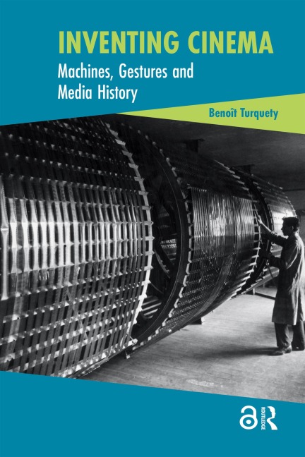 Inventing Cinema - Benoît Turquety