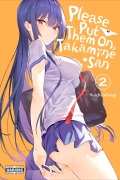 Cover-Bild zum Titel 'Please Put Them On, Takamine-San, Vol. 2' von 'Yuichi Hiiragi'