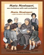 Cover-Bild zum Titel 'Maria Montessori, Una Rivoluzione Nelle Aule Scolastiche - Maria Montessori, a Quiet Revolution in the Classroom' von 'Nancy Bach'