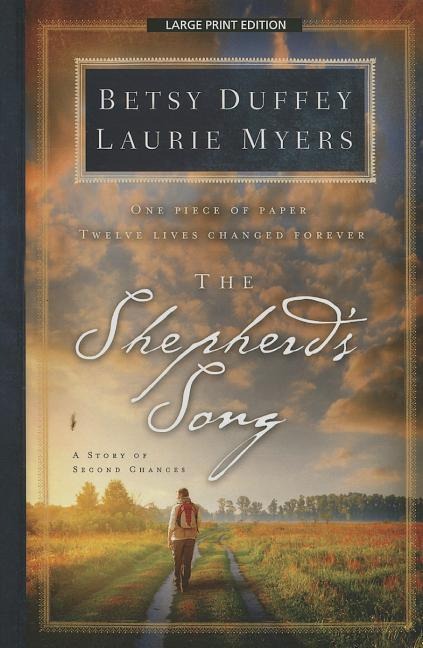 The Shepherd's Song: A Story of Second Chances - Betsy Duffey, Laurie Myers