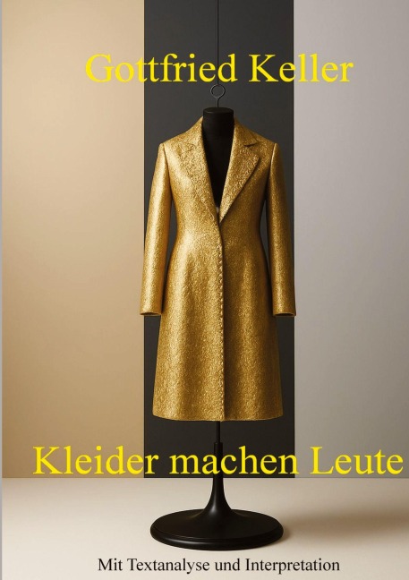 Kleider machen Leute - Gottfried Keller