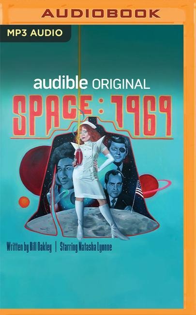 Space: 1969 - Bill Oakley