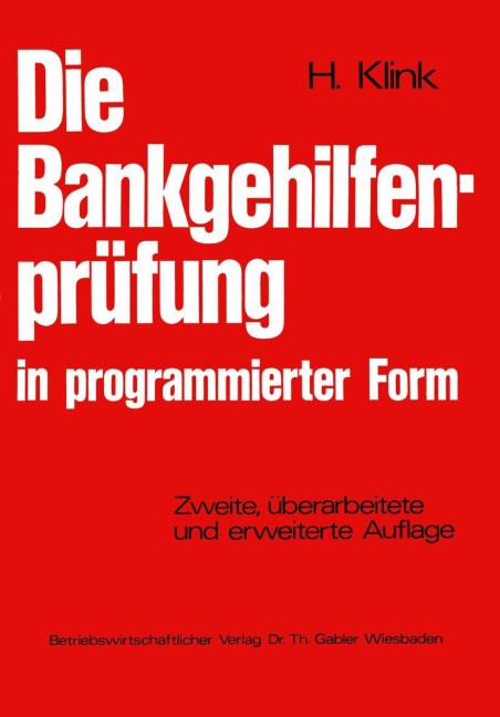 Die Bankgehilfenprüfung in programmierter Form - Hans Klink