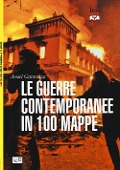 Cover-Bild zum Titel 'Le guerre contemporanee in 100 mappe' von 'Amaël Cattaruzza'