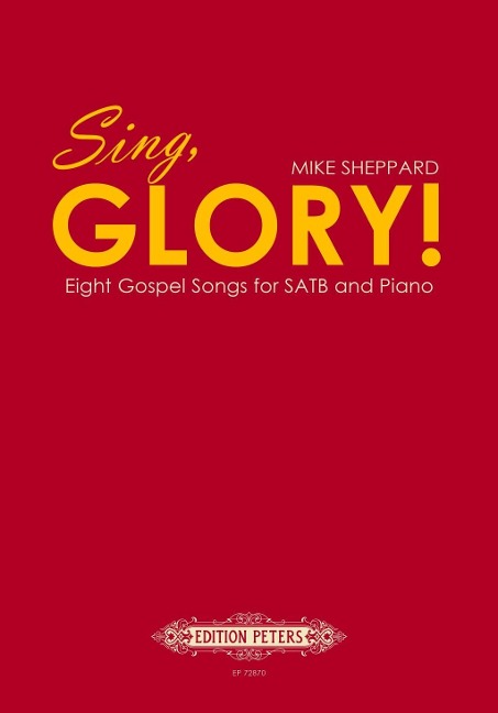 Sing, Glory! - Mike Sheppard