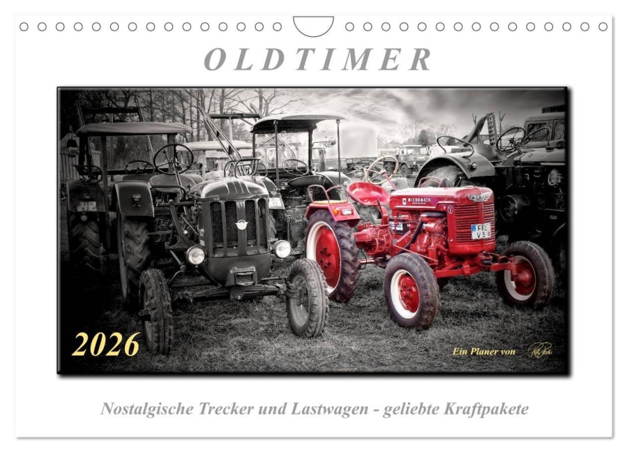 Oldtimer - nostalgische Trecker und Lastwagen (Wandkalender 2026 DIN A4 quer), CALVENDO Monatskalender - Peter Roder