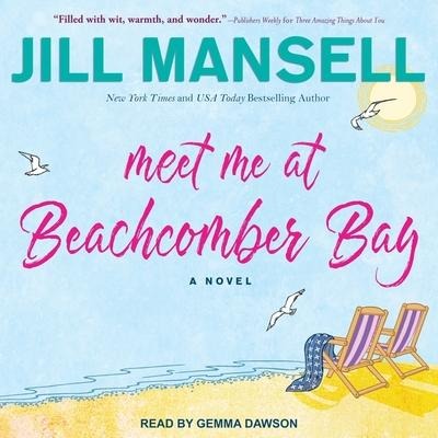 Meet Me at Beachcomber Bay Lib/E - Jill Mansell