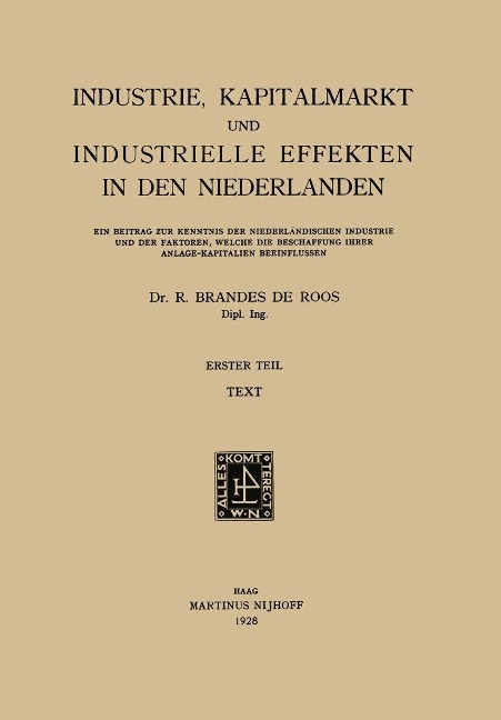 Industrie, Kapitalmarkt und Industrielle Effekten in den Niederlanden - R. Brandes De Roos