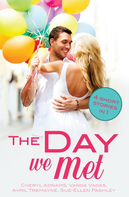 The Day We Met - Cheryl Adnams, Vanda Vadas, Sue-Ellen Pashley, Avril Tremayne