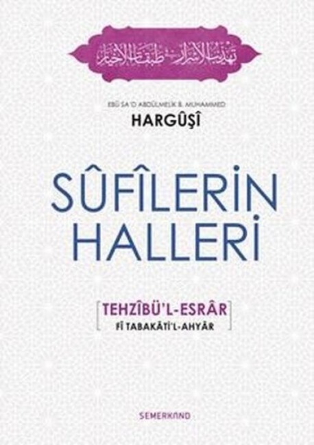 Sufilerin Halleri Ciltli - Eb û Sad Abdülmelik B. Muhammed Hargusi