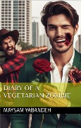 Diary of a Vegetarian Zombie - Maysam Yabandeh