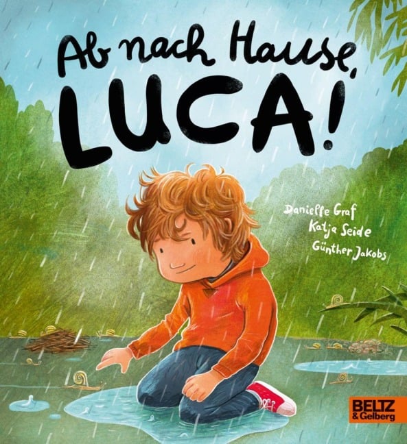 Ab nach Hause, Luca! - Danielle Graf, Katja Seide Ab nach Hause, Luca! - Danielle Graf, Katja Seide