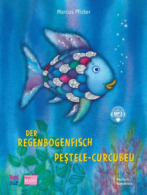 Der Regenbogenfisch (Deutsch-Rumänisch) - Marcus Pfister