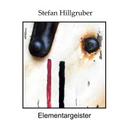 Cover-Bild zum Titel 'Elementargeister' von 'Stefan Hillgruber'