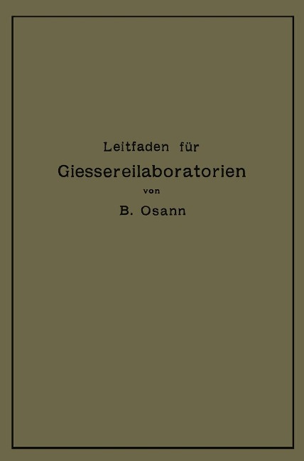 Leitfaden für Gießereilaboratorien - Bernhard Osann