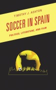 Cover-Bild zum Titel 'Soccer in Spain' von 'Timothy J. Ashton'