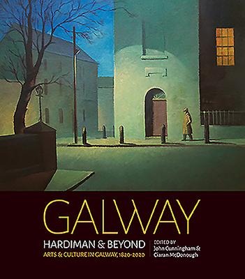 Galway: Hardiman & Beyond - 