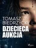 Dziecieca aukcja - Tomasz Biedrzycki