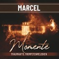 Cover-Bild zum Titel 'Marcel - Momente - Traumhafte Trompetenmelodien' von 'Marcel'