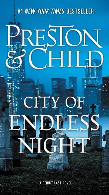 City of Endless Night - Douglas Preston, Lincoln Child