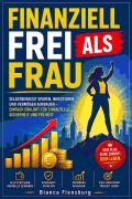 Cover-Bild zum Titel 'Finanziell frei als Frau' von 'Bianca Flensburg'
