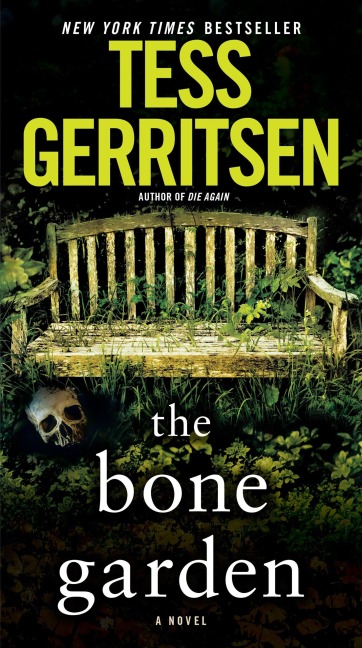 The Bone Garden - Tess Gerritsen