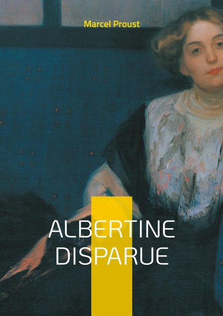 Albertine Disparue - Marcel Proust