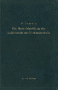 Cover-Bild zum Titel 'Die Materialprüfung der Isolierstoffe der Elektrotechnik' von 'Walter Demuth, Kurt Bergk, Hermann Franz'