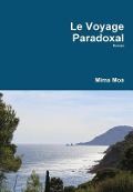 Le Voyage Paradoxal - Mima Moa