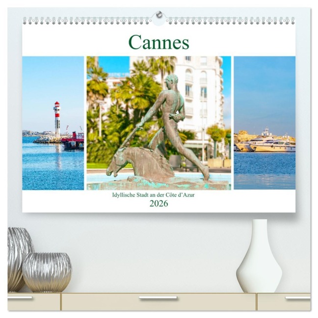Cannes - idyllische Stadt an der Côte d'Azur (hochwertiger Premium Wandkalender 2026 DIN A2 quer), Kunstdruck in Hochglanz - Nina Schwarze