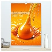Cover-Bild zum Titel 'Splish! Splash! DROP ART (hochwertiger Premium Wandkalender 2026 DIN A2 hoch), Kunstdruck in Hochglanz' von 'Martina Marten'