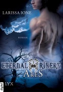 Cover-Bild zum Titel 'Eternal Riders - Ares' von 'Larissa Ione'