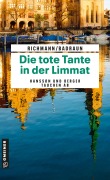 Cover-Bild zum Titel 'Die tote Tante in der Limmat' von 'Marcus Richmann, Daniel Badraun'