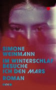 Cover-Bild zum Titel 'Im Winterschlaf besuche ich den Mars' von 'Simone Weinmann'