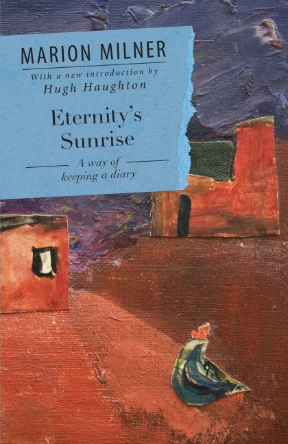 Eternity's Sunrise - Marion Milner