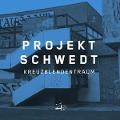 Cover-Bild zum Titel 'Kreuzblendentraum' von 'Projekt Schwedt'
