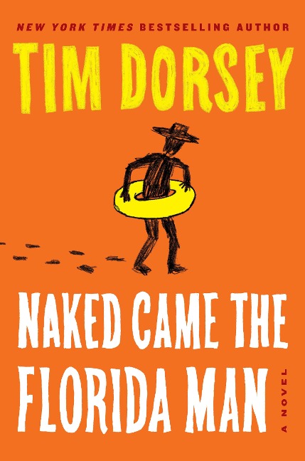 Naked Came the Florida Man - Tim Dorsey