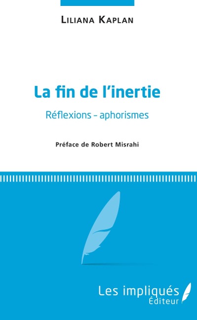 Fin de l'inertie (La) - Kaplan