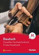 Cover-Bild zum Titel 'Visuelles Fachwörterbuch Friseurhandwerk' von 'Katja Doubek, Gabriele Matthes, Anja Wesner, Cornelia Grüter'