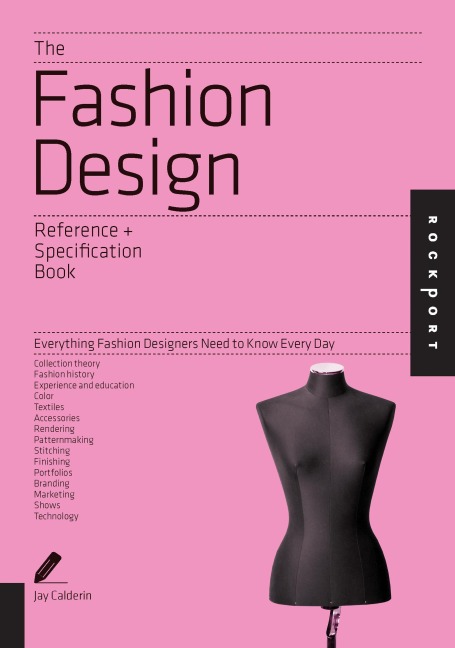 The Fashion Design Reference & Specification Book - Jay Calderin, Laura Volpintesta