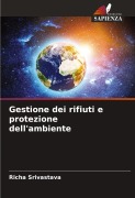 Cover-Bild zum Titel 'Gestione dei rifiuti e protezione dell'ambiente' von 'Richa Srivastava'