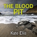 The Blood Pit - Kate Ellis