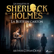 Cover-Bild zum Titel 'La Boîte en carton' von 'Arthur Conan Doyle'