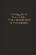 Cover-Bild zum Titel 'Neuzeitliche Vorkalkulation im Maschinenbau' von 'Fr. Hellmuth, Fr. Wernli'