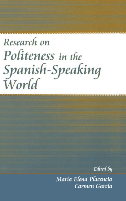 Research on Politeness in the Spanish-Speaking World - 
