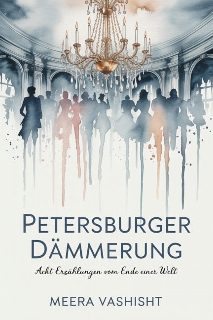 Petersburger Dämmerung - Meera Vashisht